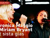 Veronica Maggio X Miriam Bryant