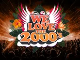 We Love The 2000´s
